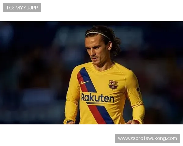 格列兹曼巴萨失败原因：战术适配与角色定位分析